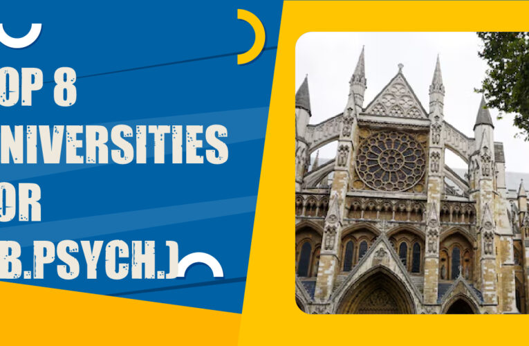 Top 8 Universities for Bachelor of Psychology (B.Psych.) Students in the UK